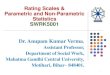 Rating Scales & Parametric and Non-Parametric Statistics ... · Rating Scales & Parametric and Non-Parametric Statistics SWRK5001 Dr. Anupam Kumar Verma, Assistant Professor, Department