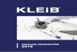 KATALOG PRODUKTÓW 2018 - KLEIB · 6 KLEIB PROFESSIONAL to marka specjalistycznych produktów dla budownictwa, tworzonych przez innowacyjną i dynamicznie rozwijającą się firmę,