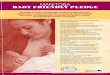 MANITOBA BABY FRIENDLY PLEDGE · The baby friendly steps are guided by the World Health Organization and Breastfeeding Committee for Canada to support ... prohibits promotion, distribution