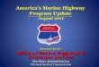 America’s Marine Highway Next Steps · Marine Highway Projects MH Project Locations: •Long Island Sound Connects to M-95 Corridor •M-95 Corridor Portland, ME to Port Canaveral,
