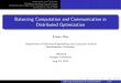 Balancing Computation and Communication in Distributed ...archive.dimacs.rutgers.edu/Workshops/Learning/Slides/Wei.pdf · Introduction and Motivation Distributed Gradient Descent