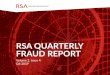 RSA QUARTERLY FRAUD REPORT€¦ · and organizations more aware of the current state of cybercrime and fueling the conversation about combating it more effectively. RSA QUARTERLY