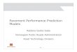 Pavement Performance Prediction Models · Pavement Performance Prediction Models Rabbira Garba Saba ... – Asset management systems – Design systems os l at irevew•Ho represents
