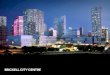BRICKELL CITY CENTRE - Simon Property Group · BRICKELL CITY CENTRE SAKS FIFTH AVENUES 3RD LOCATION IN MIAMI – JOINS BAL HARBOUR SHOPS AND DADELAND MALL 5.4 Million SF Mixed-Use