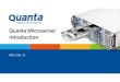 Quanta Microserver Introduction - Abacus · PDF file Quanta Microserver Introduction 2012. Dec. 12. Quanta Datacenter Product Lineup Quanta is a leading global datacenter solution