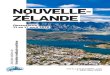 NOUVELLE- ZÉLANDE - Caméléo · La Nouvelle-Zélande est un pays de contrastes : contraste des paysages, des cultures et des langues. De glace et de feu, de fjords et de lacs, de