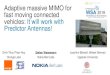 Adaptive massive MIMO for fast moving connected vehicles ... · The massive MIMO performance crucially relies on Channel State Information at transmitter (CSIT) side. ... The Impact