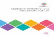 EQUALITY, DIVERSITY INCLUSION POLICY€¦ · The Public Sector General Duty As a charity which provides a public function, ... • Make the right decision, the first time round •