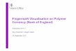 Fingermark Visualisation on Polymer Currency (Bank of England) · 2017. 10. 2. · polymer £5 notes in 2016, and this has been expanded upon in 2017, with further laboratory-based