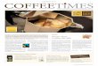 coffeeTiMeS · 2019. 10. 1. · coffeeTiMeS 3 svviemsri ge glvikk vp 21gei2gsq Che il materiale, la forma e la grandez-za di una tazzina influenzino il piacere del caffè non è certo