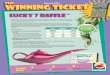 LUCKY 7 RAFFLE - Florida LotteryThe Winning Ticket ISSUE 2 3 4 The Florida Lottery’s new $10 limited-time game, LUCKY 7 RAFFLE , is on sale now! Only one million tickets are available