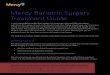 Mercy Bariatric Surgery Treatment Guide€¦ · Mercy Bariatric Surgery Treatment Guide If you’re considering weight loss surgery, it’s important to be well informed about indications