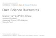Data Science Buzzwords - Visualizationpoloclub.gatech.edu/.../CSE6242-015-BuzzWords.pdf · Data Science Buzzwords Duen Horng (Polo) Chau Assistant Professor Associate Director, MS