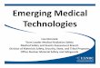 Emerging Medical Technologies · • NorthStar Medical Radioisotopes, LLC RadioGenixTM Molybdenum-99/ Technetium-99m Generator System ... Microsoft PowerPoint - 13 Wam DIMMICK New
