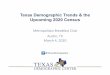 Texas Demographic Trends & the Upcoming 2020 Census · Metropolitan Breakfast Club Austin, TX March 4, 2020 @TexasDemography. Population Growth of Select States, 2000‐2019 3 2000