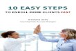 10 Easy Steps toyourhighlyprofitableniche.com/downloads/10_Easy_Steps_To... · 2017. 1. 4. · questions about your _____ (life, business, health etc). “ 2. Get a quick snapshot