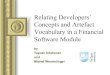 Relating Developers´ Concepts and Artefact...Relating Developers´ Concepts and Artefact Vocabulary in a Financial Software Module by Tezcan Dilshener and Michel Wermelinger Bei dieser