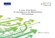 Low Carbon Transport & Mobility Strategy · 2019. 7. 1. · Our Low Carbon Transport & Mobility Strategy acts as the Low Carbon Plan for the purposes of satisfying the national ERDF