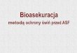 Bez tytułu slajdu - zsae-karolewo.plzsae-karolewo.pl/korona/Zasady bioasekuracji.pdf · Bioasekuracja Patogeny najczęściej są wprowadzane do stada i w nim transmitowane poprzez: