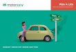 Plan A Lite - MotorEasy · nearest garage, for covered repairs, up to £150 including VAT. Important Note You should use your own breakdown cover if your vehicle breaks down at the