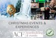 CHRISTMAS EVENTS & EXPERIENCES€¦ · Outdoor Activities Virtual Events E We love Christmas at ACF Teambuilding and Events! ACF can provide a range of events from Game Shows, to
