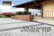 IDEALWORK STENCIL TOP · millimeters of thickness can make drawings and texture of effect that reproduce realistically stones, bricks, stones or tiles, choosing from a wide range