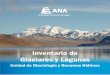 Inventario de Glaciares y Lagunas - cdn. · PDF file glaciares representativos; analizar la información hidrometeorológica, para entender la reacción de los glaciares frente al