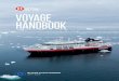 voyage handbook - Hurtigruten · exchanged into local currency at banks. Credit cards are accepted in most places, but not international bank cards (i.e. German EC Karte). We recommend