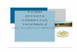 PIANO DELL’OFFERTA FORMATIVA TRIENNALEA.S. 2016 ... · Web viewAnche l’utilizzo dei laboratori realizzati nell’ambito dei progetti PON.FESR - nel corso delle predette annualità