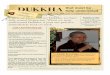 Susila Understanding Dukkha€¦ · Dukkha is. Unless we know and see Dukkha, we have little reason to practise. When we truly understand Dukkha, it puts our practice immediately