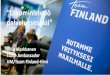 Ulkoministeriö palveluksessasi - “Kymenlaakson...Team Finland UM-avustamisen esimerkkejä ulkomailla (3) 16/10/2018 Footer text 12 5) Yritys haluaa osallistua Team Finland-vienninedistämismatkalle