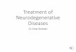 Treatment of Neurodegenerative Diseases between inhibitory dopamine components and excitatory acetylcholine