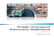Public Transport Advocacy Statement · Public Transport Advocacy Actions 5 How the Public Transport Advocacy Statement will be used 11 Appendix 1: Public Transport Advocacy Actions