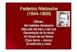 Federico Nietzsche (1844 -1900) · NIETZSCHE, Ecce homo , «Por qu é soy un destino », § 8 . ... noci ón tradicional en la filosof ía occidental. Por cuanto el mismo Kant fue