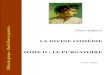 II, Le Purgatoire.pdf · PDF file

– 3 – CHANT XXI.......................................................................... 124 CHANT XXII