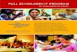 FULL SCHOLARSHIP PROGRAM · • Scholarship applications will be kept on file for up to one year. All new and returning scholarship students should submit a new scholarship application