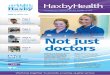 Not just doctors - Haxby...A healthcare magazine for the people of Hull ISSUE 13 SPRING 2016 Page 6 Travel clinic Page 4 Haxby Group says goodbye to Colin HAXBY GROUP HULL 01482 303963