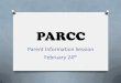 PARCC - Glen Ridge Public Schools...O Why PARCC? O When will students take it? ... rd 3 Grade 4th Grade 5th Grade 6th Grade Regular Testing th April 27th- th April 29 May 4 - th May