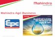 Mahindra Agri Business - WordPress.com · 2015. 5. 29. · 6 Industry Size & Opportunity The industry growing at 15% CAGR Strong Customer Pull 0 1000 2000 3000 4000 5000 F '09 F '10