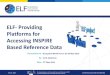 ELF- Providing Platforms for Accessing INSPIRE Based ... Jak… · 09/06/2015  · Heath Statistics application - CASPER Client . the Competitiveness and Innovation framework Programme