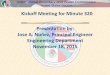 Kickoff Meeting for Minute 320 Presentation by: Jose A ...Kickoff Meeting for Minute 320 Presentation by: Jose A. Nuñez, Principal Engineer Engineering Department November 18, 2015