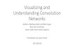 Visualizing and Understanding Convolution Networksweb.cs.ucdavis.edu/~yjlee/teaching/ecs289g-fall2016/jason.pdf · Visualizing and Understanding Convolution Networks Authors: Mathew