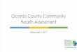 Oconto County Community Health Assessment · All cancer sites Incidence per 100,000 population, 2010-14 (age-adjusted) OC NER WI Source: Wisconsin Interactive Statistics on Health