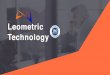 Leometric Technology€¦ · your business E Commerce Development We have a team of digital marketing experts, who devise proper strategy to optimize the ranking of the website in