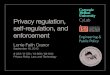 Privacy regulation, self-regulation, and enforcementcups.cs.cmu.edu/courses/pplt-fa13/slides/130919regulation.pdf · consumers the right to limit some but not all sharing. Federal