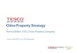 China Property Strategy - cms.  · PDF file

Tesco in Asia 2010, 21st–23rd November China Property Strategy Remco Waller, CEO, China Property Company