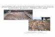INFORME DE LA INTERVENCIÓ ARQUEOLÒGICA EFECTUADA EN … · La intervenció arqueològica de la campanya 2009, la que descrivim tot seguit en aquest informe, s’ha concentrat en
