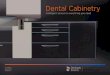 Dental Cabinetry - Dentsply Sirona · PDF file 2014. 10. 1. · Dental Cabinetry The Dentsply Sirona line of Intelligent Dental Cabinetry is fully-customizable, and can be configured