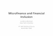 Microfinance and Financial Inclusion · Microfinance and Financial Inclusion Jonathan Morduch New York University 4th IMF Statistical Forum November 2016. 4 statistical views 1. People