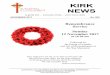 KIRK NEWS · Flowers The flowers in the church this month will be donated as follows: 5 23rd Scout Group 12 Remembrance 19 Mrs Jess Park 26 Wedding Mrs Elaine Barclay and Mrs Fiona